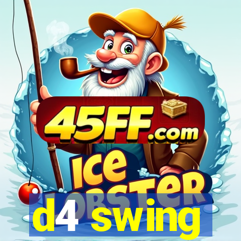 d4 swing